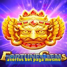 acertos bet paga mesmo